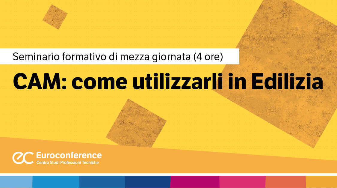 Immagine CAM: come utilizzarli in Edilizia| Euroconference | Euroconference